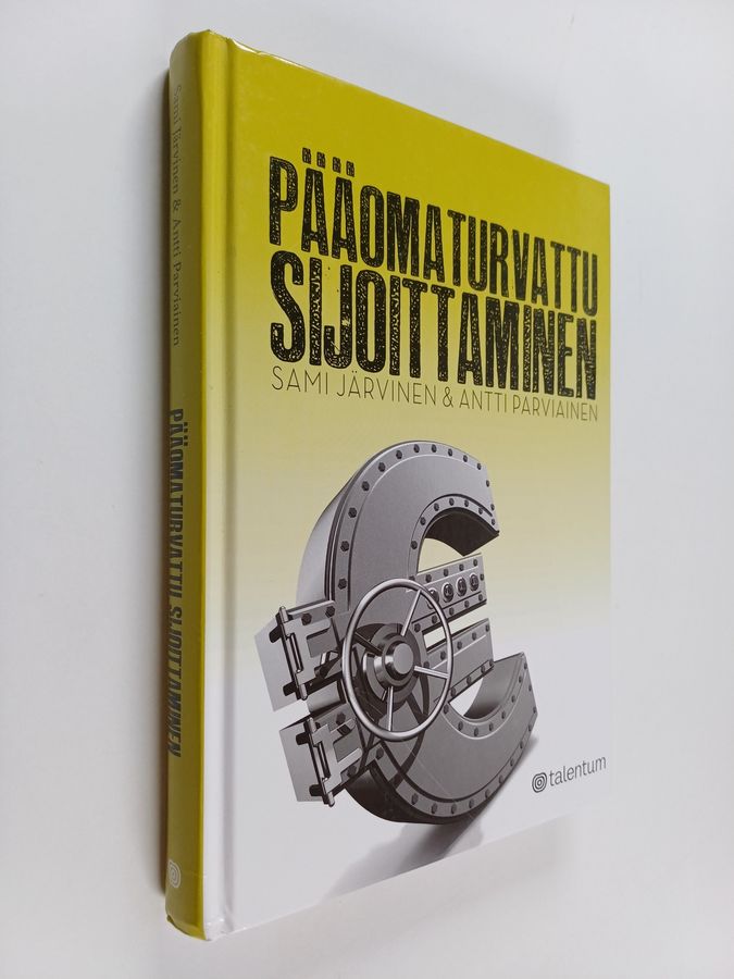 Sami Järvinen ym. : Pääomaturvattu sijoittaminen