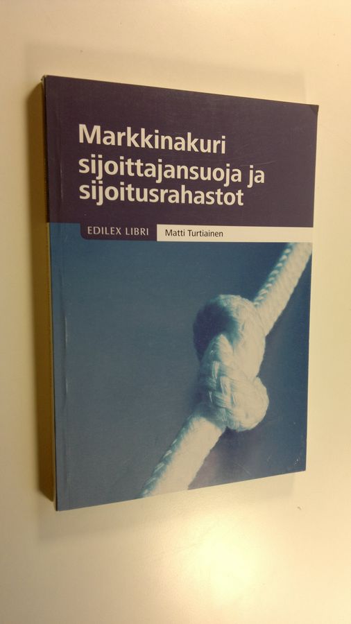 Matti Turtiainen : Markkinakuri, sijoittajansuoja ja sijoitusrahastot